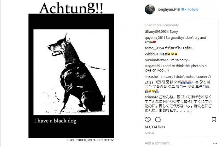 In June 2017, Jong-Hyun shared a new tattoo design, featuring a picture a black dog, a symbol of depression.
