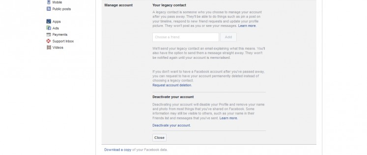 Facebook allows users to deactivate their account, but to delete it completely, you'll have to make a direct request to Facebook.