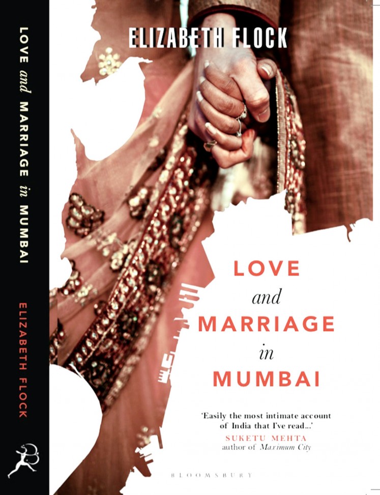 Love and Marriage in Mumbai by Elizabeth Flock