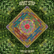 Album review: Life's Not The Same by Giant Step