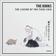 Album Review: The Legend of Tan Tieng Shin by The Kiriks