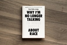 'Why I’m No Longer Talking to White People About Race' by Reni Eddo-Lodge