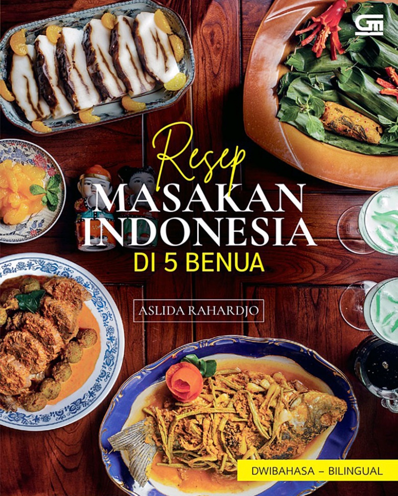 'Resep Masakan Indonesia Di 5 Benua' by Aslida Rahardjo.