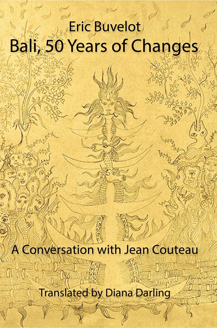 Book to read: Pictured is the cover of 'Bali, 50 Years of Changes. A Conversation with Jean Couteau' by Eric Buvelot. (Courtesy of Couteau Buvelot)