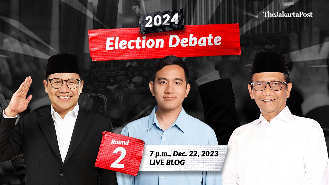 LIVE BLOG: 2024 Election Debate: Round 2 - Politics - The Jakarta Post