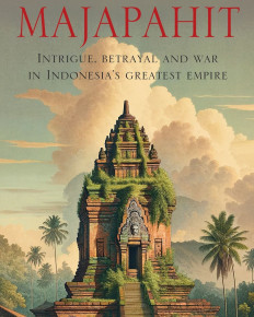 The cover of Harold Van Der Linde's new book Majapahit: Intrigue, Betrayal and War in Indonesia's Greatest Empire.